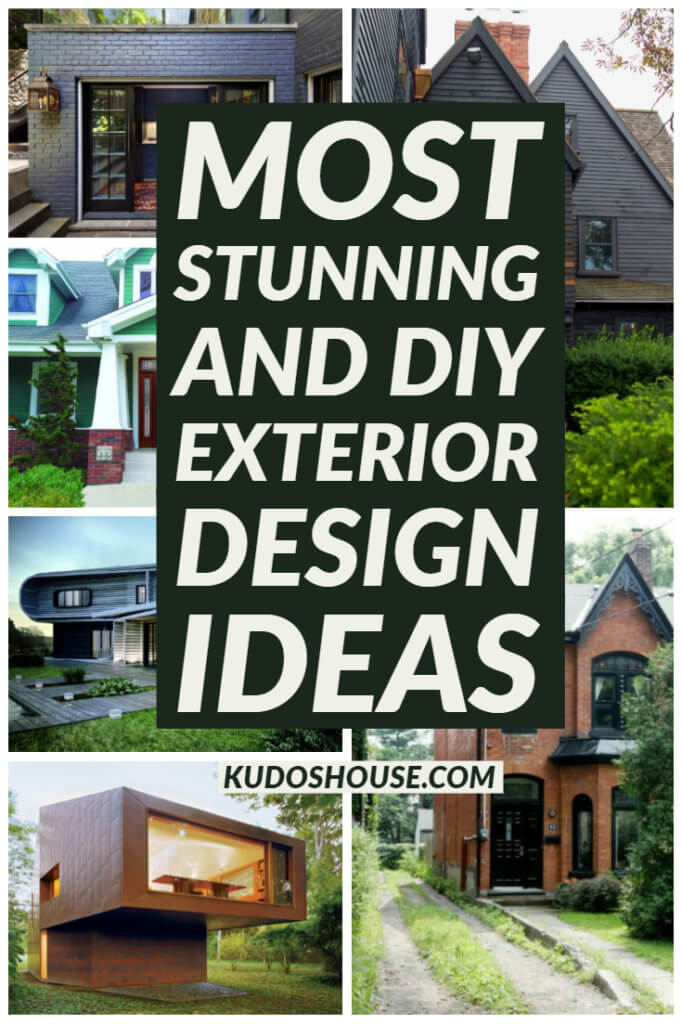  Most Stunning and DIY Exterior Design Ideas