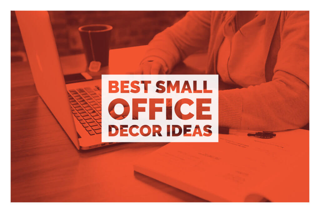 Best Small Office Decor Ideas