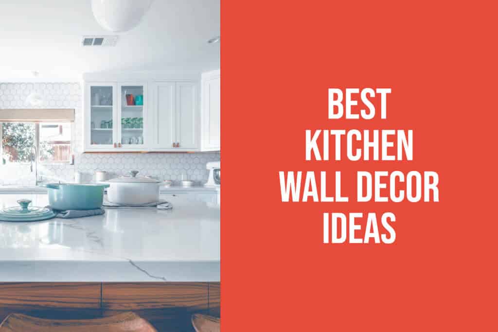 Kitchen Wall Decor Ideas