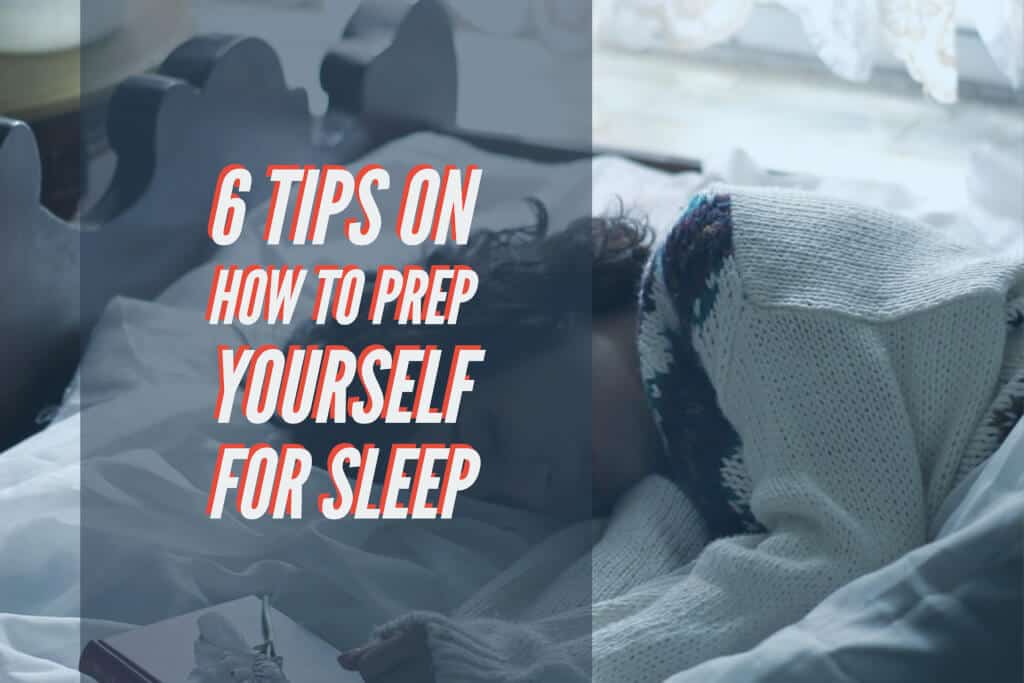 Prep Yourself For Sleep